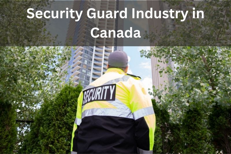 Security Guard Industry in Canada