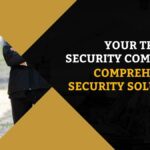 Comprehensive Security Solutions