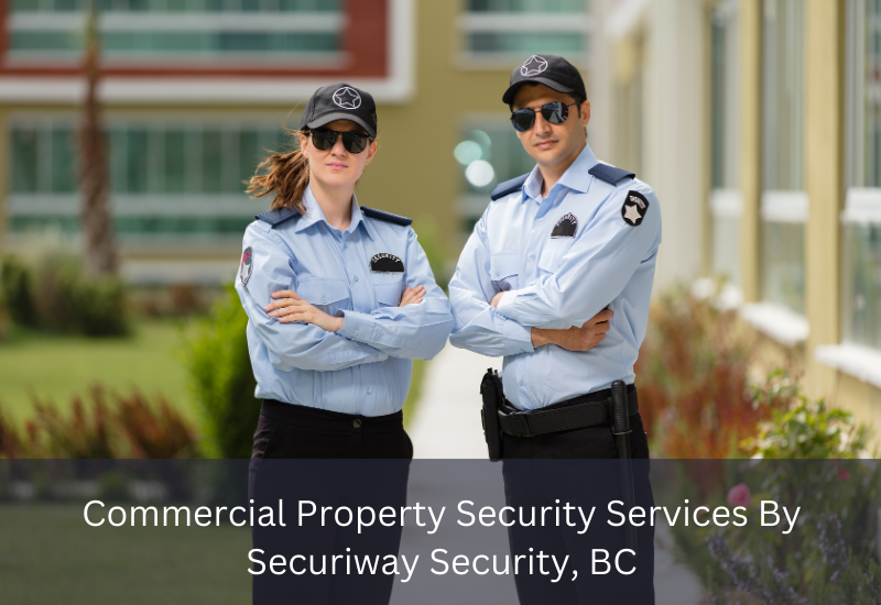 Commercial Property Security Services By Securiway Security, BC