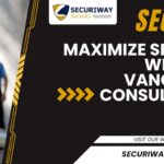 Maximize Security With Free Vancouver Consultation