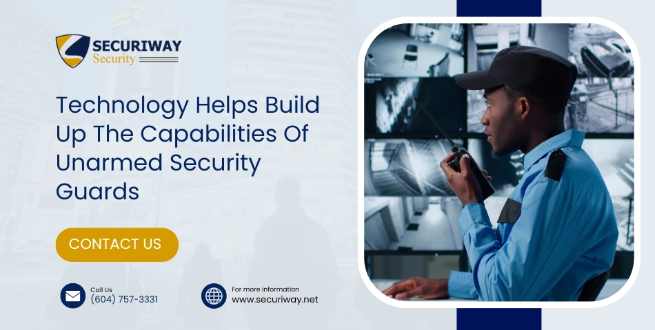 Technology Supporting Unarmed Security Guards