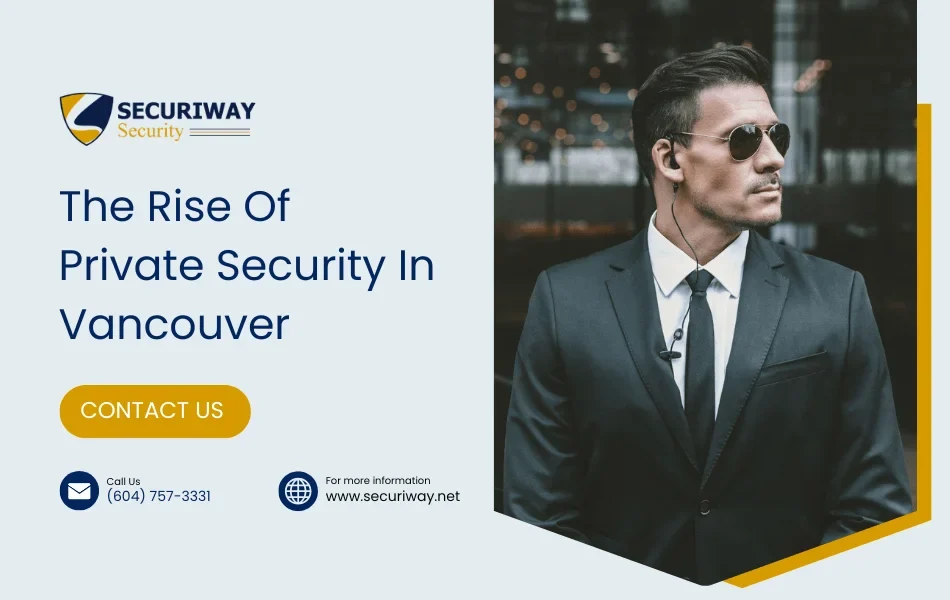Rise Of Private Security In Vancouver