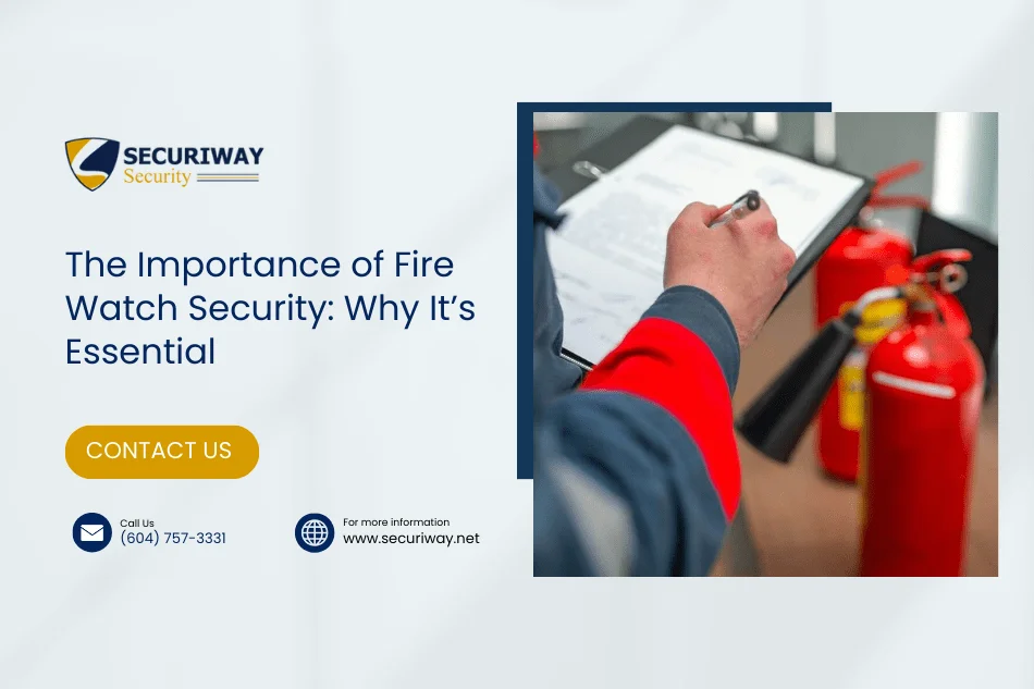 The Importance of Fire Watch Security