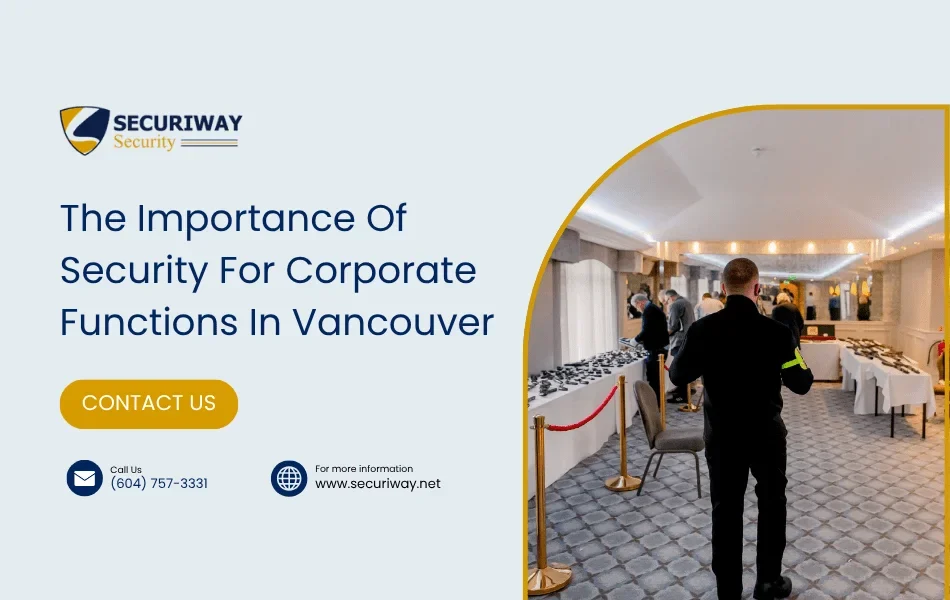 Why Choose Corporate Function Security in Vancouver