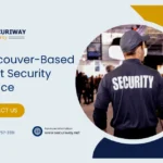 Benefits Of Hiring A Vancouver-Based Event Security