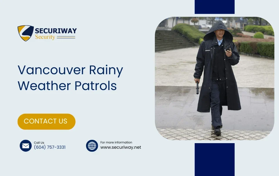 How We Handle Rainy Weather Patrols Vancouver